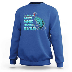 Funny Fishing Sweatshirt I Like It When She Bends Over But I Love It When She Tugs On My Worm And Swallows Funny Fisherman Fishing Gag Gift for Men Angler TS02 Royal Blue Print Your Wear