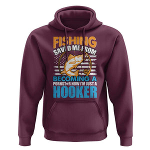 Funny Fishing Hoodie Fishing Save Me Now I'm Just A Hooker Funny American Fisherman Fishing Gift For Men Women Fisherman TS02 Maroon Print Your Wear