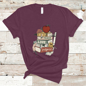 Teach Love Inspire Floral Books Back To School Teacher Life T Shirt TS02 Maroon Printyourwear