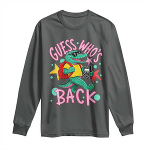 Funny Retro Alligator First Day of School Long Sleeve Shirt Guess Who is Back Cute Kids Gift