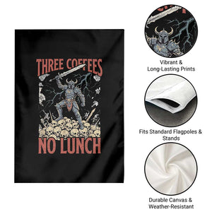 Funny Coffee Lover Fantasy Knight Graphic Garden Flag Three Coffees No Lunch Work Humor Dark Fantasy Parody