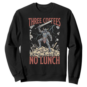 Funny Coffee Lover Fantasy Knight Graphic Sweatshirt Three Coffees No Lunch Work Humor Dark Fantasy Parody