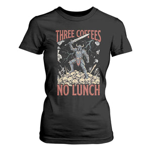 Funny Coffee Lover Fantasy Knight Graphic T Shirt For Women Three Coffees No Lunch Work Humor Dark Fantasy Parody