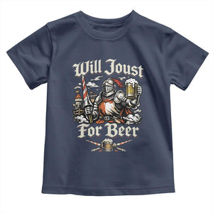 Funny Medieval Knight Drinking Humor Toddler T Shirt Will Joust For Beer Vintage Renaissance Faire