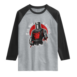 Funny One Arm Knight Medieval Raglan Shirt Tis But A Scratch Classic Dark Humor Parody