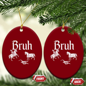 Funny Bruh Medieval Jousting Fallen Knight Graphic Ceramic Ornament Sarcastic Renaissance Faire Meme