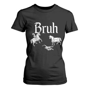 Funny Bruh Medieval Jousting Fallen Knight Graphic T Shirt For Women Sarcastic Renaissance Faire Meme