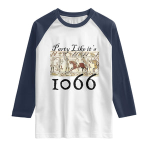 Funny Medieval Humor Battle of Hastings Raglan Shirt Party Like Its 1066 Historic Bayeux Tapestry Graphic