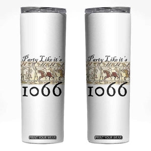 Funny Medieval Humor Battle of Hastings Skinny Tumbler Party Like Its 1066 Historic Bayeux Tapestry Graphic