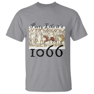 Funny Medieval Humor Battle of Hastings T Shirt Party Like Its 1066 Historic Bayeux Tapestry Graphic