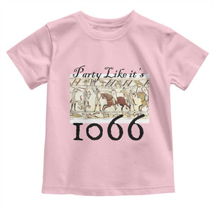 Funny Medieval Humor Battle of Hastings Toddler T Shirt Party Like Its 1066 Historic Bayeux Tapestry Graphic