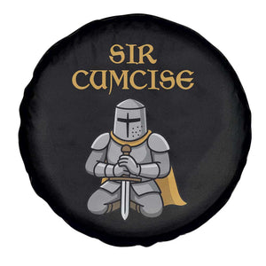 Funny Sir Cumcise Kneeling Knight Graphic Spare Tire Cover Sarcastic Wordplay Medieval Dark Adult Humor
