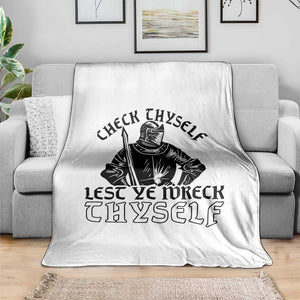 Funny Medieval Hip Hop Old English Parody Throw Blanket Check Thyself Lest Ye Wreck Thyself