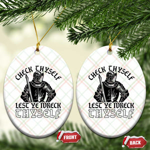 Funny Medieval Hip Hop Old English Parody Ceramic Ornament Check Thyself Lest Ye Wreck Thyself