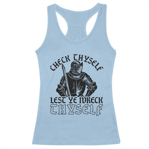 Funny Medieval Hip Hop Old English Parody Racerback Tank Top Check Thyself Lest Ye Wreck Thyself