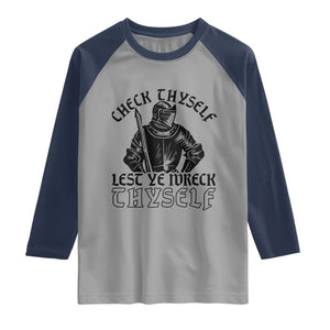 Funny Medieval Hip Hop Old English Parody Raglan Shirt Check Thyself Lest Ye Wreck Thyself