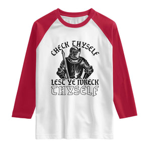 Funny Medieval Hip Hop Old English Parody Raglan Shirt Check Thyself Lest Ye Wreck Thyself