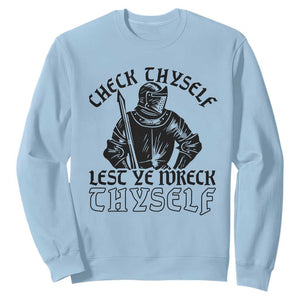 Funny Medieval Hip Hop Old English Parody Sweatshirt Check Thyself Lest Ye Wreck Thyself