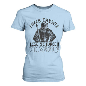 Funny Medieval Hip Hop Old English Parody T Shirt For Women Check Thyself Lest Ye Wreck Thyself