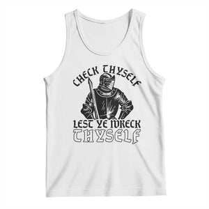 Funny Medieval Hip Hop Old English Parody Tank Top Check Thyself Lest Ye Wreck Thyself