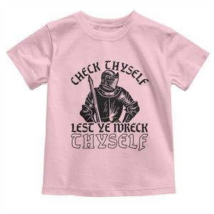 Funny Medieval Hip Hop Old English Parody Toddler T Shirt Check Thyself Lest Ye Wreck Thyself