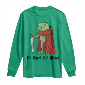 Funny Medieval Frog Knight Fantasy Sword Meme Long Sleeve Shirt Im Burnt Out Mlord Fantasy Meme