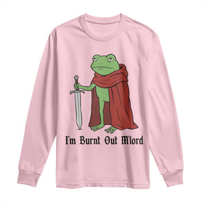 Funny Medieval Frog Knight Fantasy Sword Meme Long Sleeve Shirt Im Burnt Out Mlord Fantasy Meme