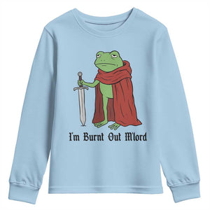 Funny Medieval Frog Knight Fantasy Sword Meme Youth Sweatshirt Im Burnt Out Mlord Fantasy Meme