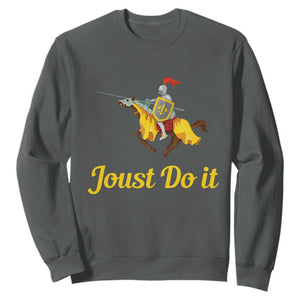 Funny Joust Do It Medieval Knight Horse Graphic Sweatshirt Jousting Renaissance Faire Parody