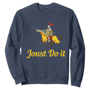 Funny Joust Do It Medieval Knight Horse Graphic Sweatshirt Jousting Renaissance Faire Parody