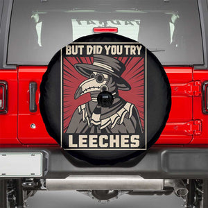 Funny Plague Doctor History Humor Spare Tire Cover But Did You Try Leeches Retro Woodcut Graphic