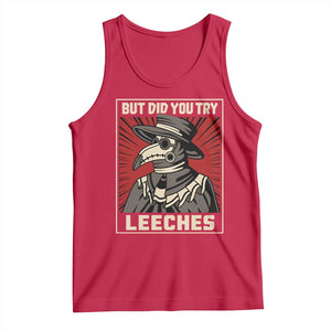 Funny Plague Doctor History Humor Tank Top But Did You Try Leeches Retro Woodcut Graphic