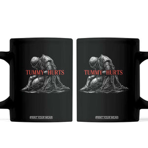 Funny Tummy Hurts Knight Graphic Coffee Mug Warrior Medieval Sarcastic Dark Fantasy Slumped Renaissance Meme