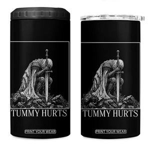 Dramatic Tummy Hurts Kneeling Knight Graphic 4 in 1 Can Cooler Tumbler Funny Medieval Sarcastic Renaissance Fantasy Meme