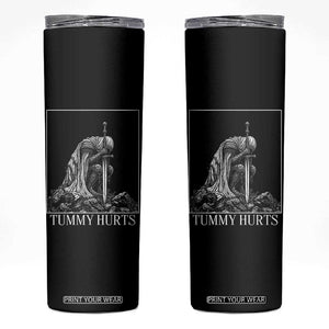 Dramatic Tummy Hurts Kneeling Knight Graphic Skinny Tumbler Funny Medieval Sarcastic Renaissance Fantasy Meme