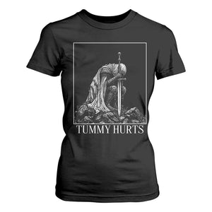 Dramatic Tummy Hurts Kneeling Knight Graphic T Shirt For Women Funny Medieval Sarcastic Renaissance Fantasy Meme