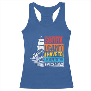 I Have To Listen To The Epic Sagas Odysseus Ship Retro Racerback Tank Top Funny Odyssey Greek Mythology Lover