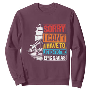 I Have To Listen To The Epic Sagas Odysseus Ship Retro Sweatshirt Funny Odyssey Greek Mythology Lover