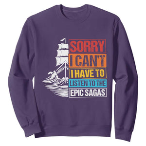 I Have To Listen To The Epic Sagas Odysseus Ship Retro Sweatshirt Funny Odyssey Greek Mythology Lover