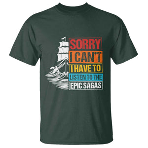 I Have To Listen To The Epic Sagas Odysseus Ship Retro T Shirt Funny Odyssey Greek Mythology Lover
