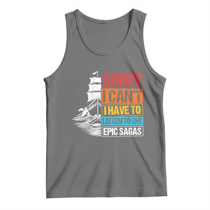 I Have To Listen To The Epic Sagas Odysseus Ship Retro Tank Top Funny Odyssey Greek Mythology Lover