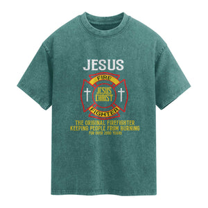 Jesus The Original Firefighter Christian Faith Washed Cotton T-Shirt Keeping People From Burning First Responder