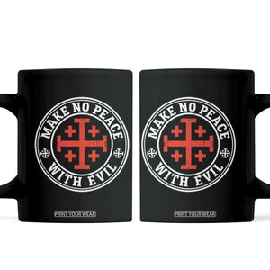 Make No Peace With Evil Jerusalem Cross Coffee Mug Christian Warrior Crusader Emblem Graphic