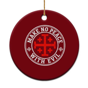 Make No Peace With Evil Jerusalem Cross Ceramic Ornament Christian Warrior Crusader Emblem Graphic