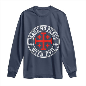 Make No Peace With Evil Jerusalem Cross Long Sleeve Shirt Christian Warrior Crusader Emblem Graphic