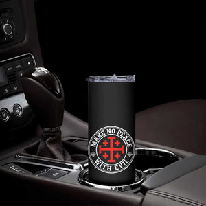 Make No Peace With Evil Jerusalem Cross Skinny Tumbler Christian Warrior Crusader Emblem Graphic