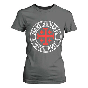 Make No Peace With Evil Jerusalem Cross T Shirt For Women Christian Warrior Crusader Emblem Graphic