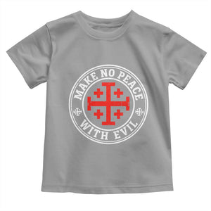 Make No Peace With Evil Jerusalem Cross Toddler T Shirt Christian Warrior Crusader Emblem Graphic