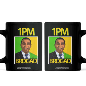 1PM BROGAD JLP Supporter Andrew Holness Coffee Mug Jamaica Labor Party Politics TS02 Black Print Your Wear