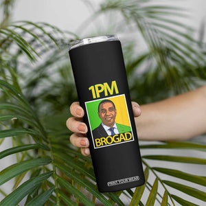 1PM BROGAD JLP Supporter Andrew Holness Skinny Tumbler Jamaica Labor Party Politics TS02 Print Your Wear